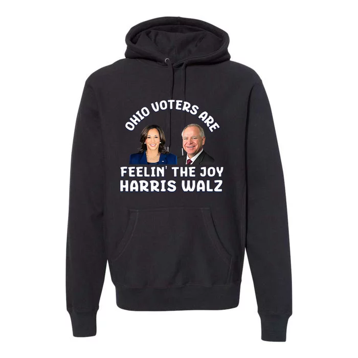 Ohio Voters Are Feelin The Joy Harris Walz Joy Premium Hoodie