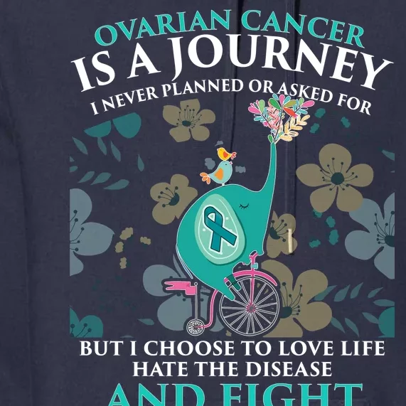 Ovarian Cancer Is A Journey Elephant Premium Hoodie