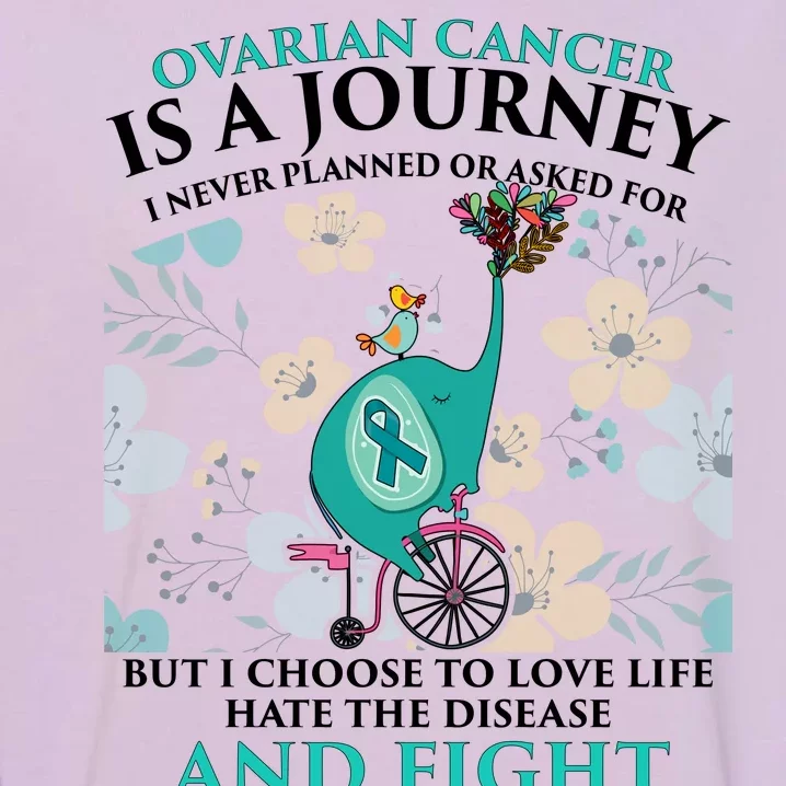 Ovarian Cancer Is A Journey Elephant Garment-Dyed Sweatshirt