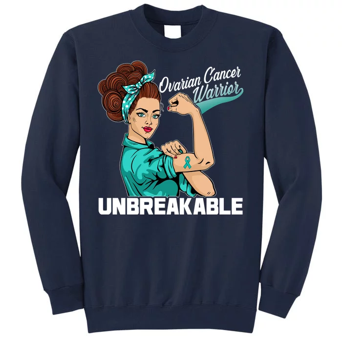 Ovarian Cancer Warrior Unbreakable Tall Sweatshirt