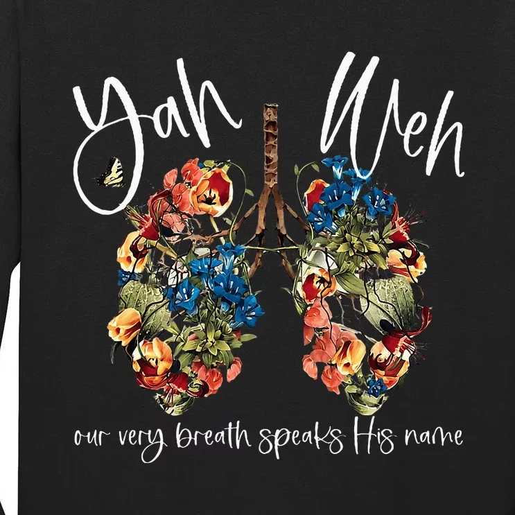 Our Very Breath Speaks His Name Yhwh Christian Religious Tall Long Sleeve T-Shirt