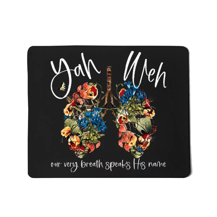 Our Very Breath Speaks His Name Yhwh Christian Religious Mousepad