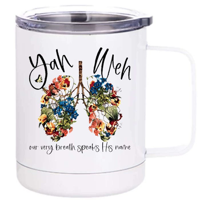 Our Very Breath Speaks His Name YHWH Christian Religious Front & Back 12oz Stainless Steel Tumbler Cup