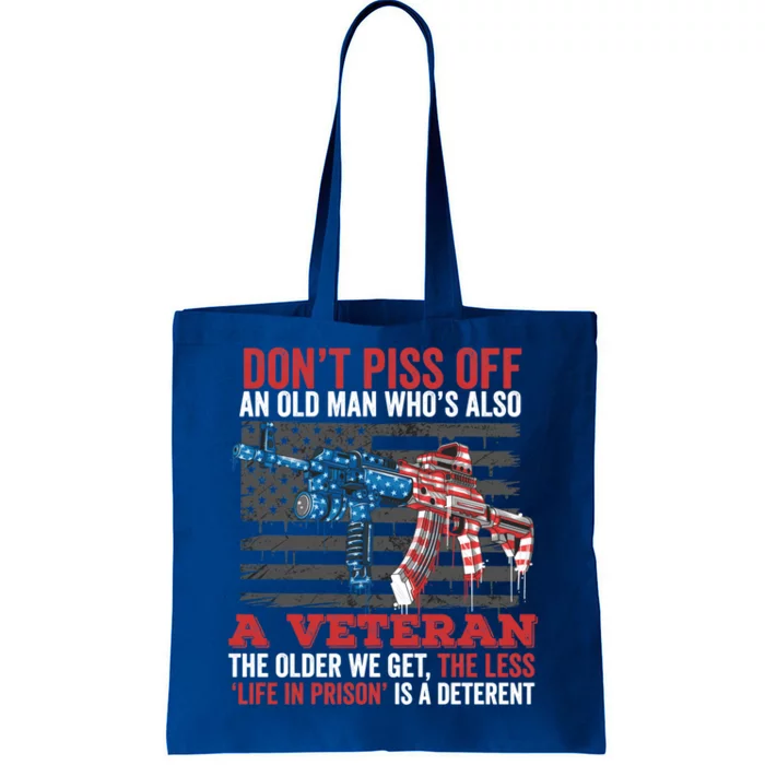 Old Veterans Funny Veterans Day Saying Funny Gift For Dad Papa Gift Tote Bag