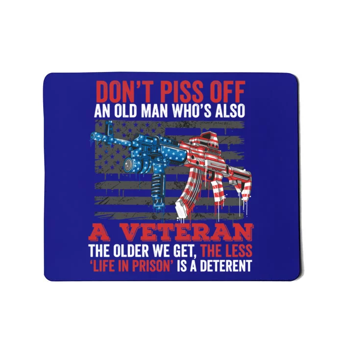 Old Veterans Funny Veterans Day Saying Funny Gift For Dad Papa Gift Mousepad