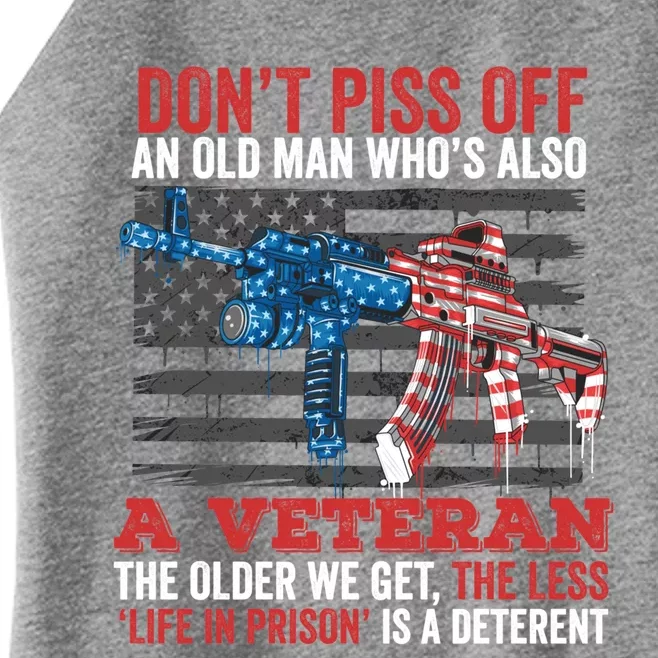 Old Veterans Funny Veterans Day Saying Funny Gift For Dad Papa Gift Women’s Perfect Tri Rocker Tank