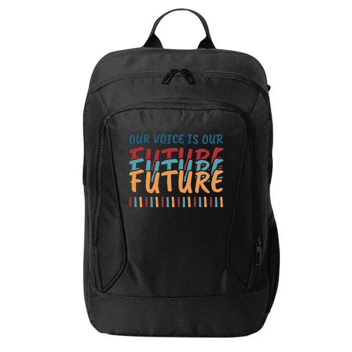 Our Voice Is Our Future City Backpack