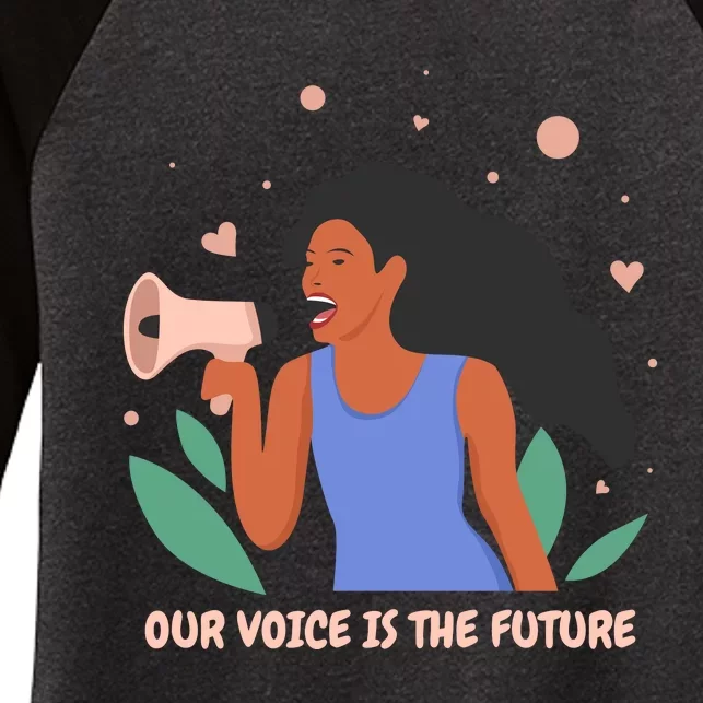 Our Voice Is The Future Women's Tri-Blend 3/4-Sleeve Raglan Shirt