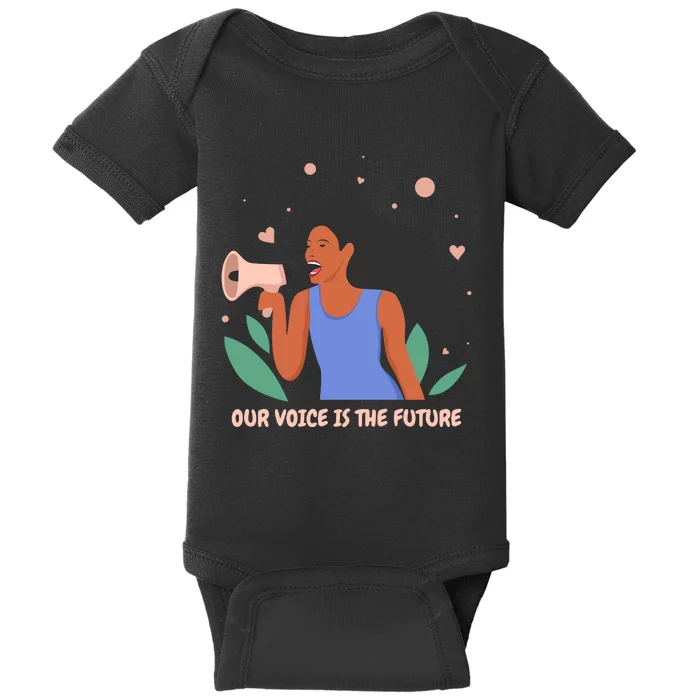 Our Voice Is The Future Baby Bodysuit