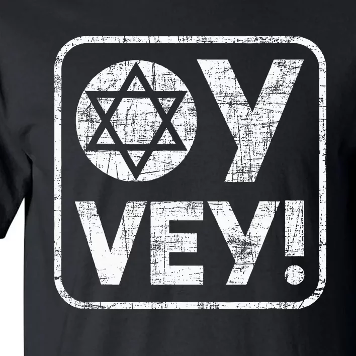 Oy Vey Jewish Jews Israelites Hashana Star Of David Tall T-Shirt