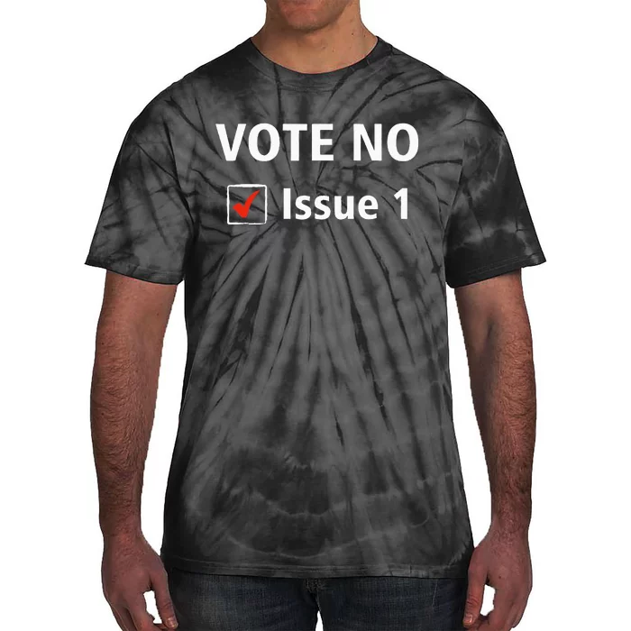 Ohio Vote No Issue 1 Tie-Dye T-Shirt