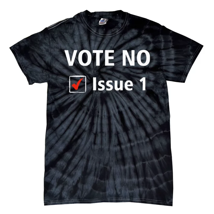 Ohio Vote No Issue 1 Tie-Dye T-Shirt