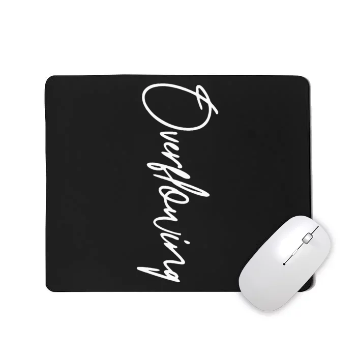 Overflowing Vertical Mousepad