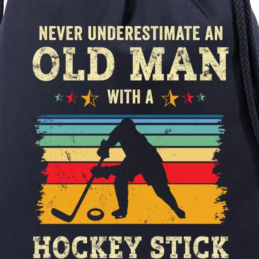 Old With A Hockey Stick Funny Ice Hockey Gift Father Dad Funny Gift Drawstring Bag