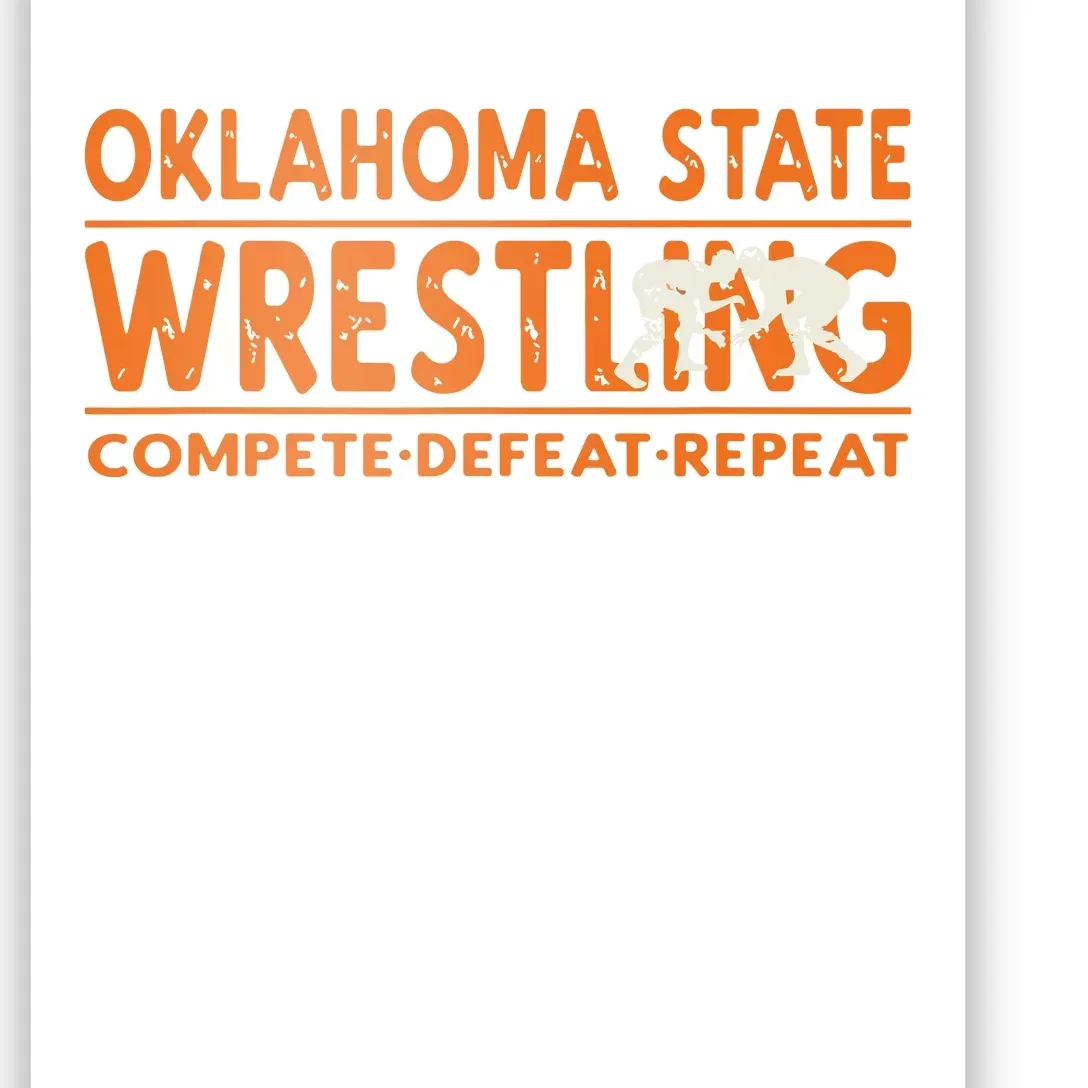 Oklahoma Wrestling Compete Defeat Repeat Poster