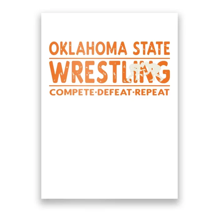 Oklahoma Wrestling Compete Defeat Repeat Poster