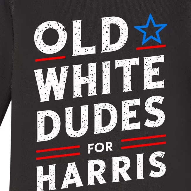 Old White Dudes For Harris Kamala 2024 Baby Long Sleeve Bodysuit