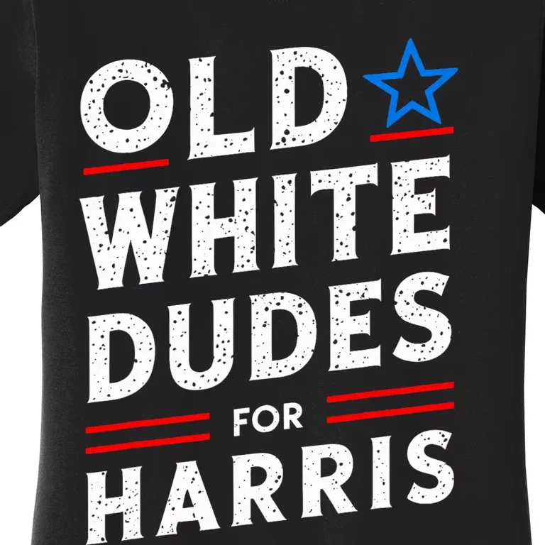 Old White Dudes For Harris Kamala 2024 Women's T-Shirt