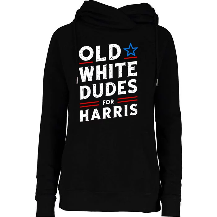 Old White Dudes For Harris Kamala 2024 Womens Funnel Neck Pullover Hood