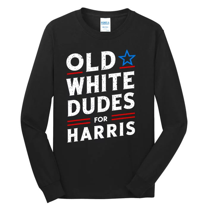 Old White Dudes For Harris Kamala 2024 Tall Long Sleeve T-Shirt