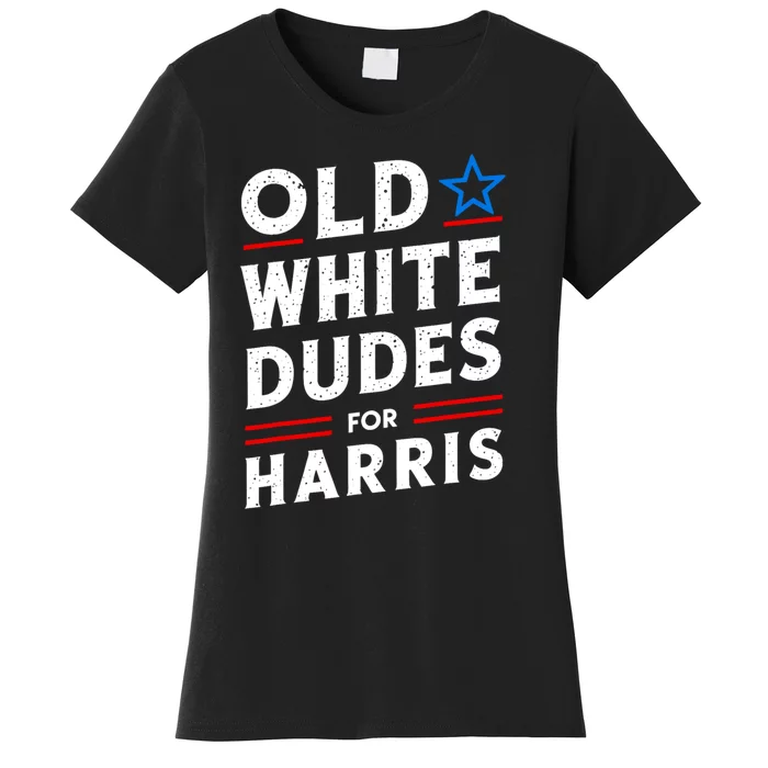 Old White Dudes For Harris Kamala 2024 Women's T-Shirt