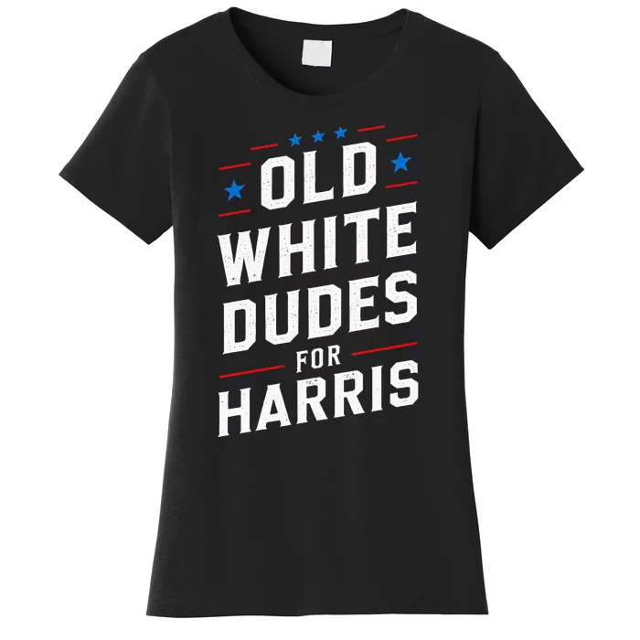 Old White Dudes For Harris Kamala 2024 Women's T-Shirt