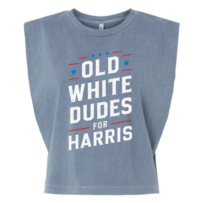 Old White Dudes For Harris Kamala 2024 Garment-Dyed Women's Muscle Tee