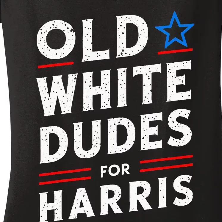 Old White Dudes For Harris Kamala 2024 Women's V-Neck T-Shirt