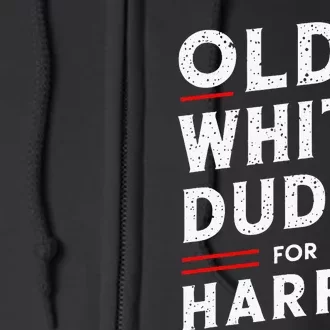 Old White Dudes For Harris Kamala 2024 Full Zip Hoodie