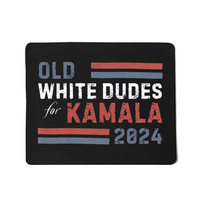 Old White Dudes For Kamala Mousepad