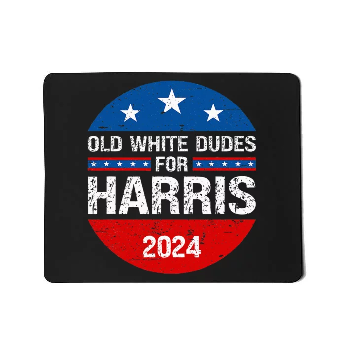 Old White Dudes For Harris 2024 Mousepad