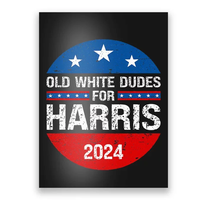 Old White Dudes For Harris 2024 Poster