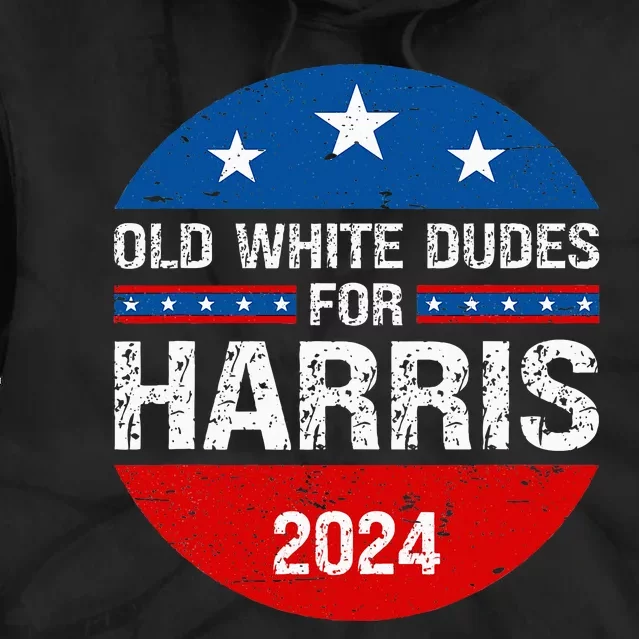 Old White Dudes For Harris 2024 Tie Dye Hoodie