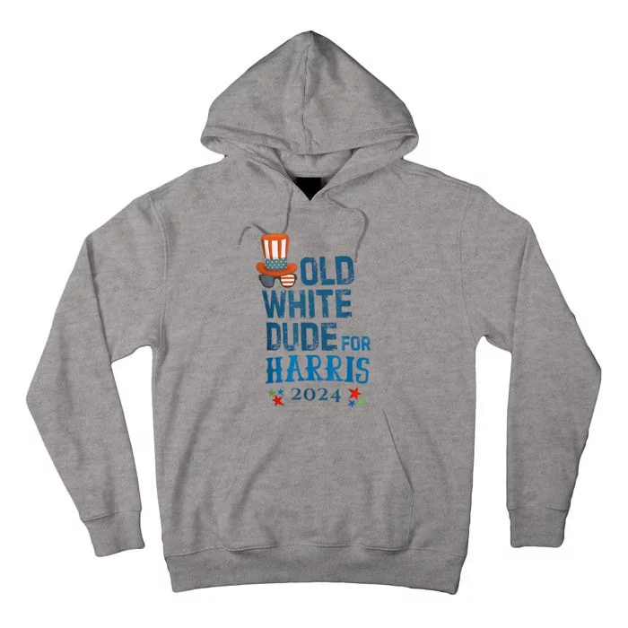 Old White Dude For Kamalaharris President 2024 Tall Hoodie