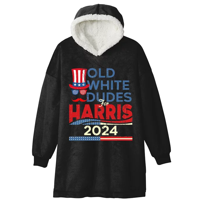 Old White Dude For Kamala Harris First Female President Hooded Wearable Blanket