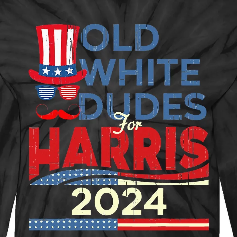 Old White Dude For Kamala Harris First Female President Tie-Dye Long Sleeve Shirt