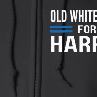 Old White Dude For Kamala Harris President 2024 Election Full Zip Hoodie