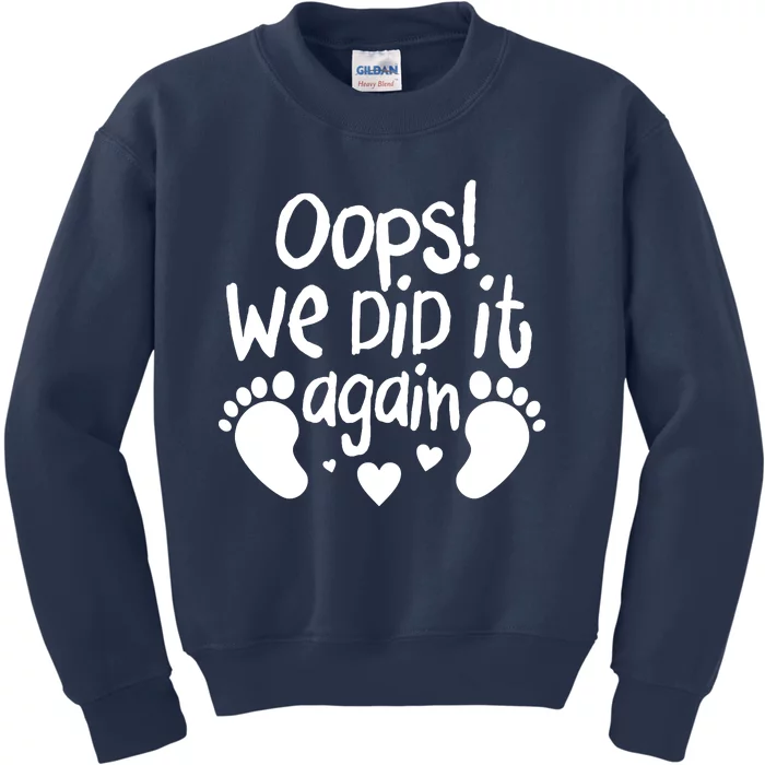 Oops We Did It Again Kids Sweatshirt