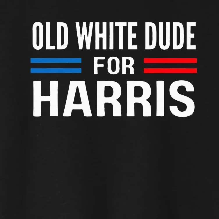 Old White Dude For Kamala Harris President 2024 Election Women's Crop Top Tee