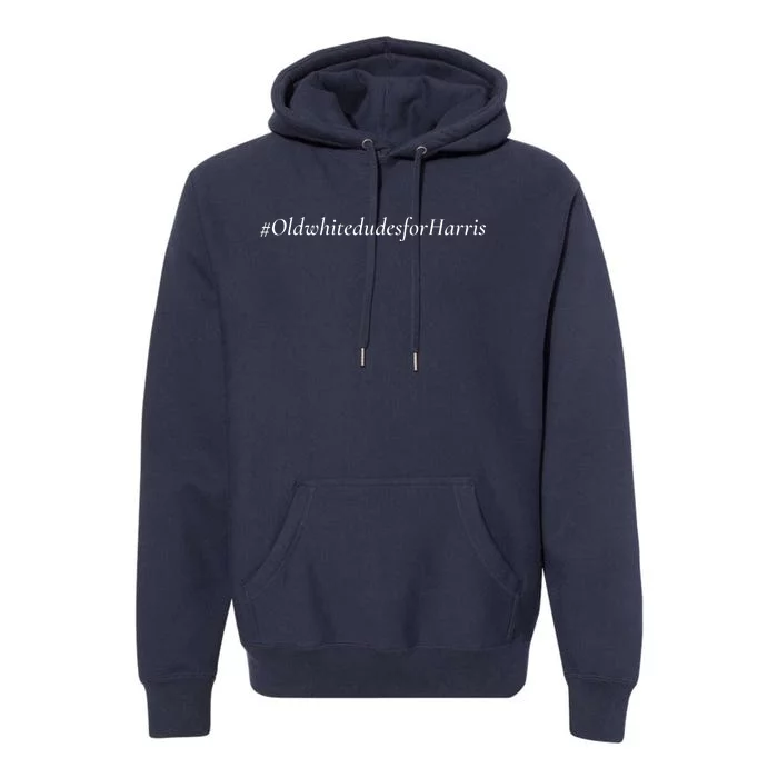 Old White Dudes For Harris Premium Hoodie