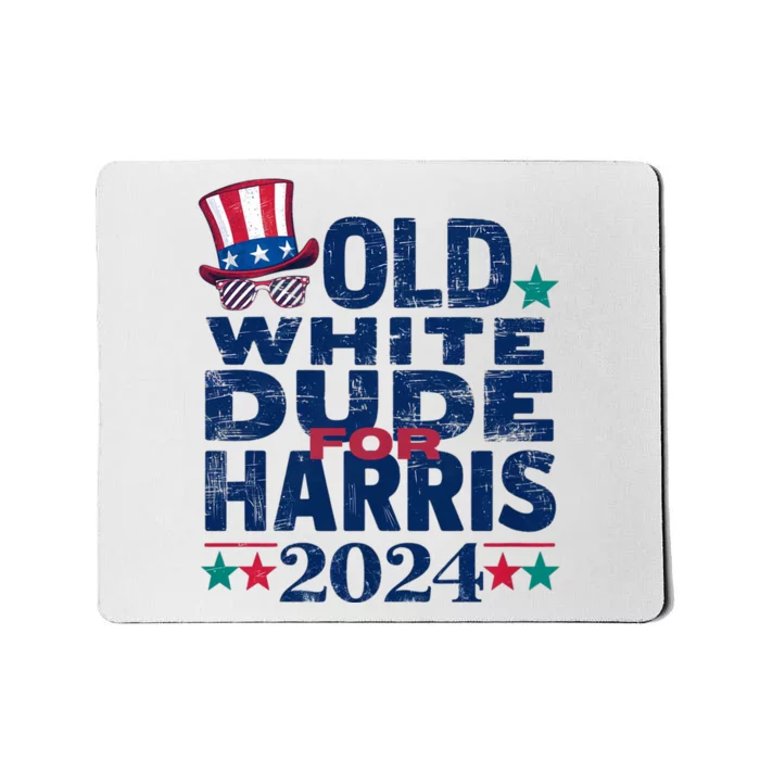 Old White Dude For Kamala Harris First Female President Mousepad