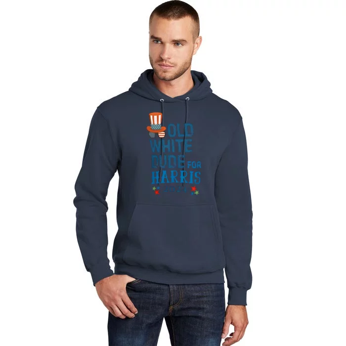 Old White Dude For Kamala Harris President 2024 Tall Hoodie