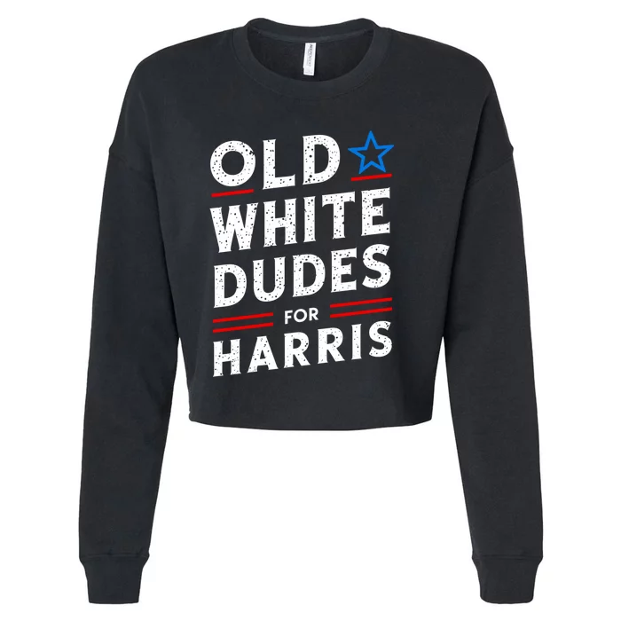 Old White Dude For Kamala Harris First Female President Cropped Pullover Crew