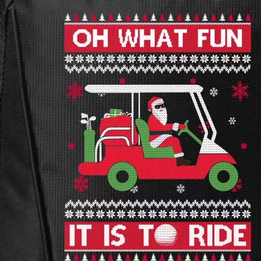 Oh What Fun It Is To Ride Golf Ugly Christmas Xmas Gift City Backpack