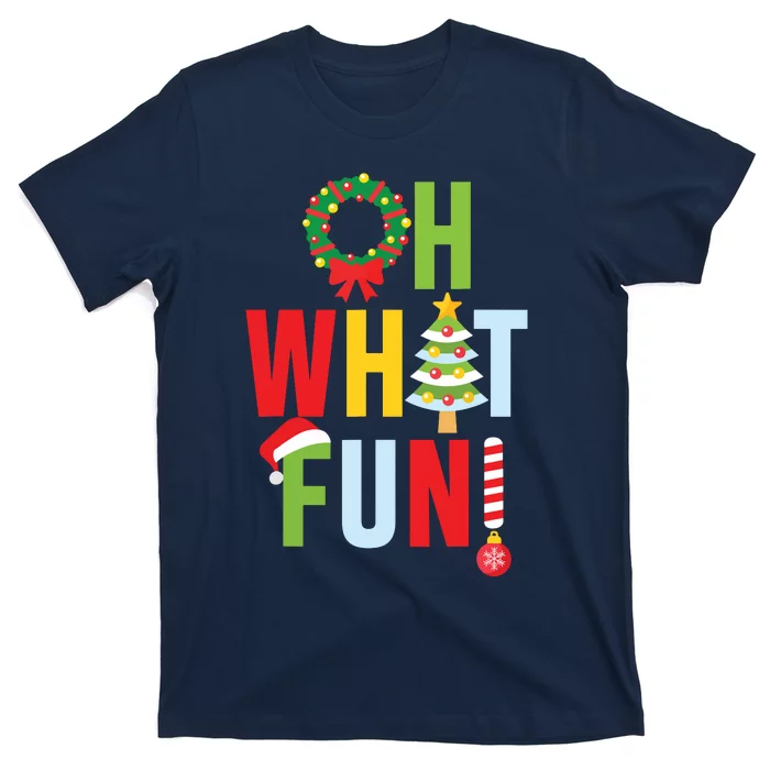 Oh What Fun Christmas With Wreath And Tree T-Shirt