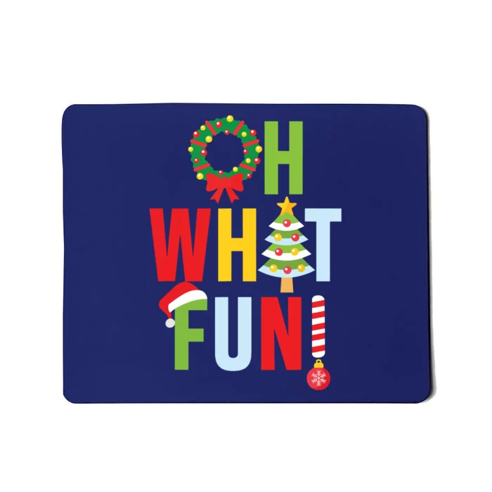 Oh What Fun Christmas With Wreath And Tree Mousepad