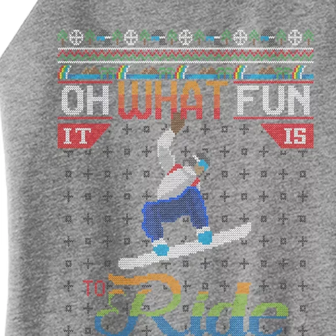 Oh What Fun It Is To Ride Snowboard Ugly Christmas Sweater Funny Gift Women’s Perfect Tri Rocker Tank