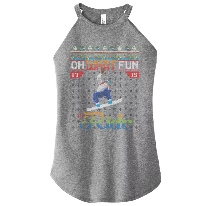 Oh What Fun It Is To Ride Snowboard Ugly Christmas Sweater Funny Gift Women’s Perfect Tri Rocker Tank