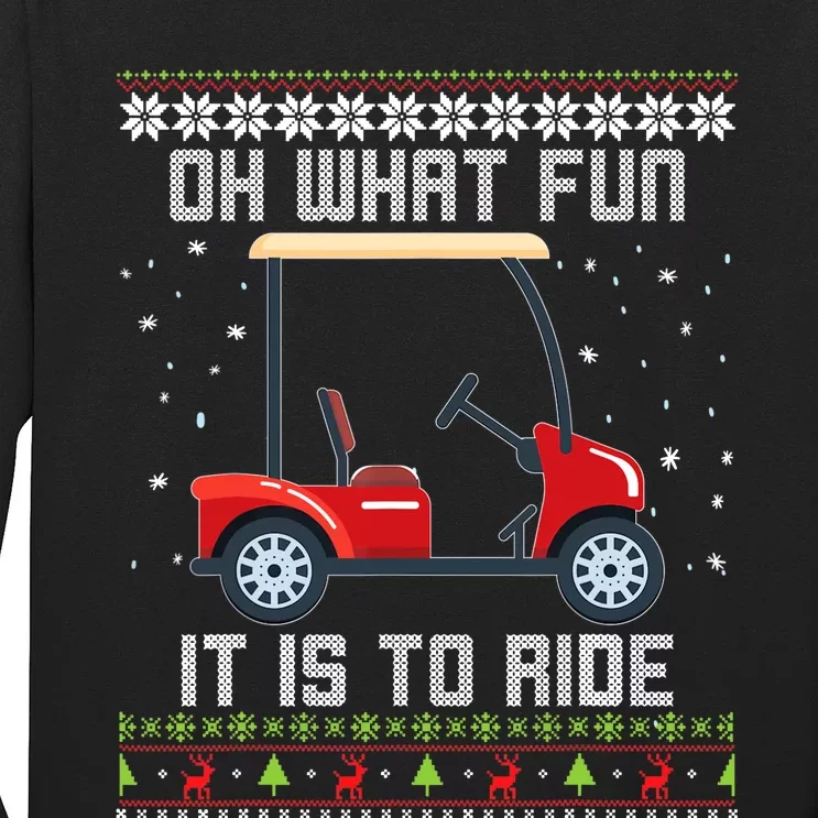 Oh What Fun It Is To Ride Golf Cart Golfer Christmas Sweater Long Sleeve Shirt