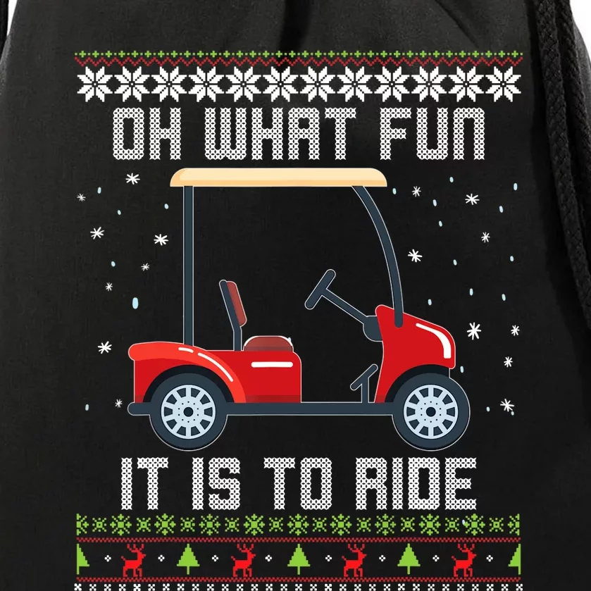 Oh What Fun It Is To Ride Golf Cart Golfer Christmas Sweater Drawstring Bag